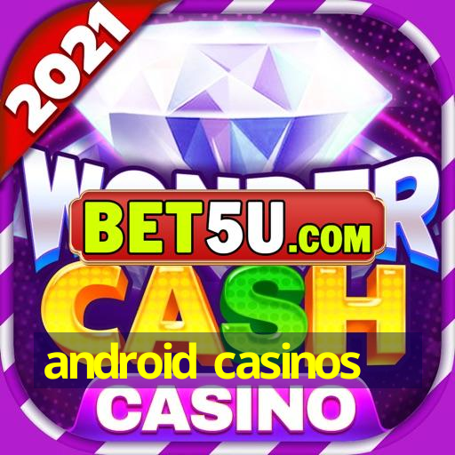 android casinos